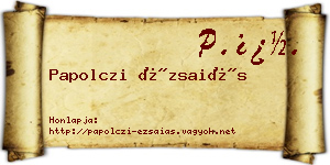 Papolczi Ézsaiás névjegykártya